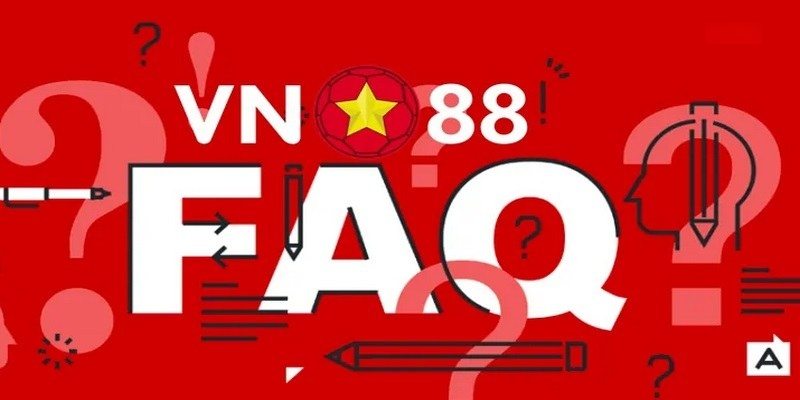 FAQ - Giải đáp vấn đề thường gặp về rút tiền VN88 FAQ - Giải đáp vấn đề thường gặp về rút tiền VN88 